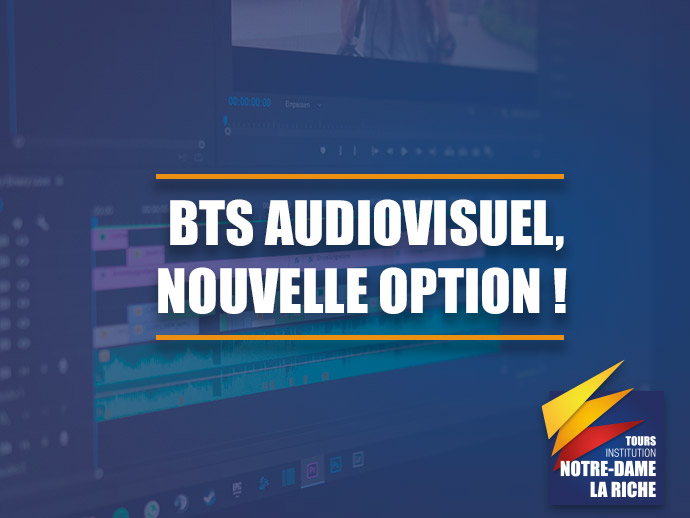 nouvelle option bts audiovisuel Option montage et post-production.